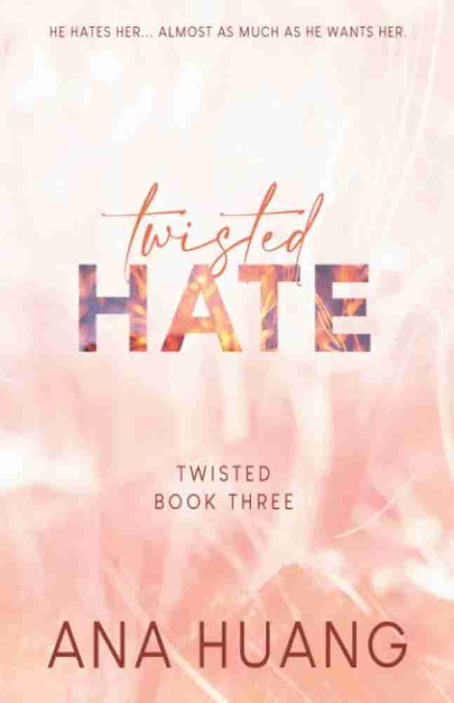 Twisted Hate: Buy Twisted Hate by Ana Huang at Low Price in India