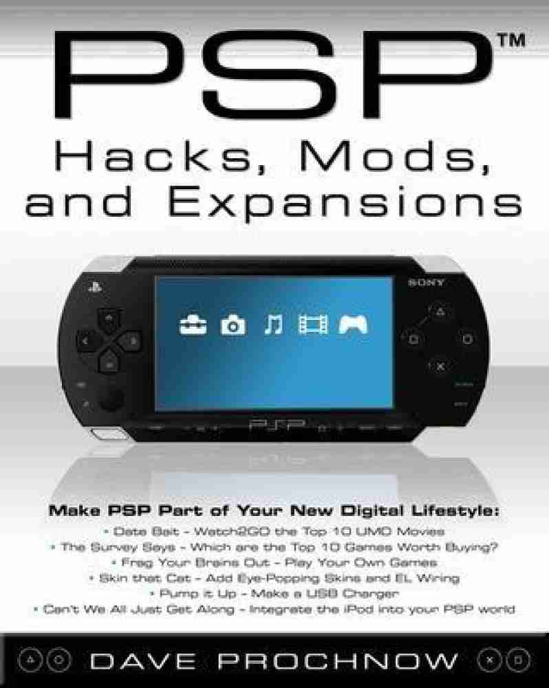 PSP Hacks, Mods, and Expansions: Buy PSP Hacks, Mods, and Expansions by  Prochnow Dave at Low Price in India | Flipkart.com