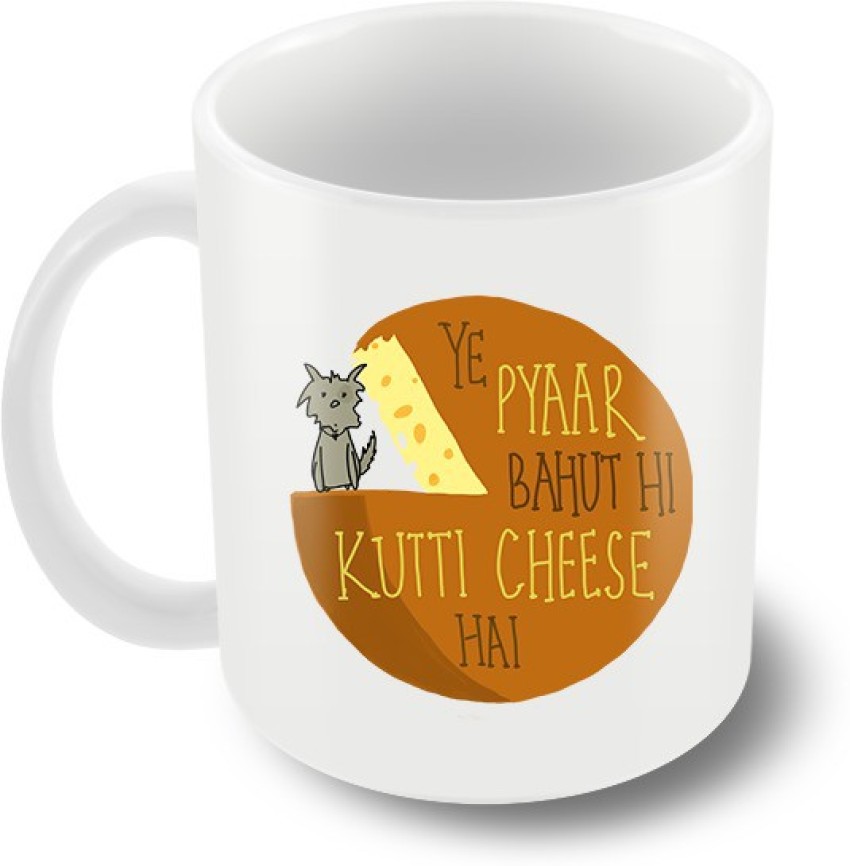 Keep Calm Desi Kutti cheese Ceramic Coffee Mug Price in India