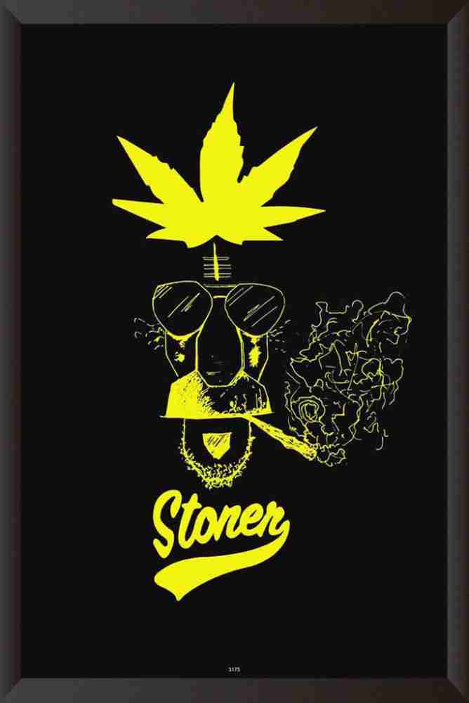 Stoner Paper Print - Quotes & Motivation posters in India - Buy art, film,  design, movie, music, nature and educational paintings/wallpapers at