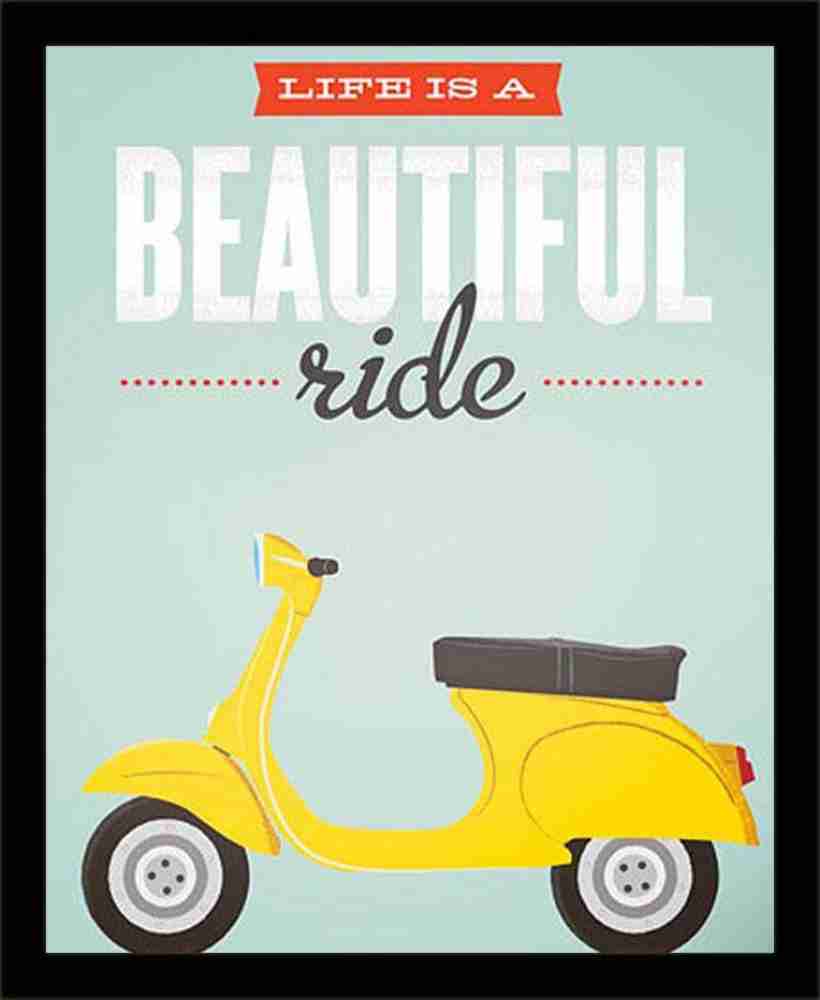 Life Is A Beautiful Ride Framed Poster Paper Print - Quotes