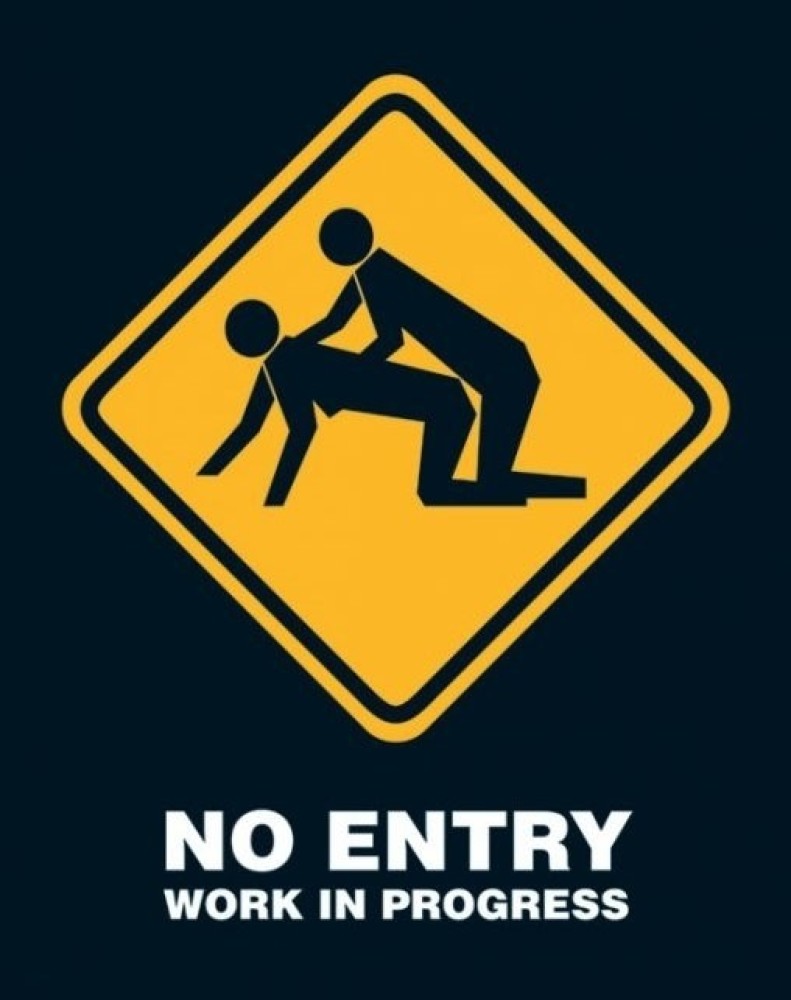 No Entry Paper Print - Humor posters in India - Buy art, film, design,  movie, music, nature and educational paintings/wallpapers at Flipkart.com