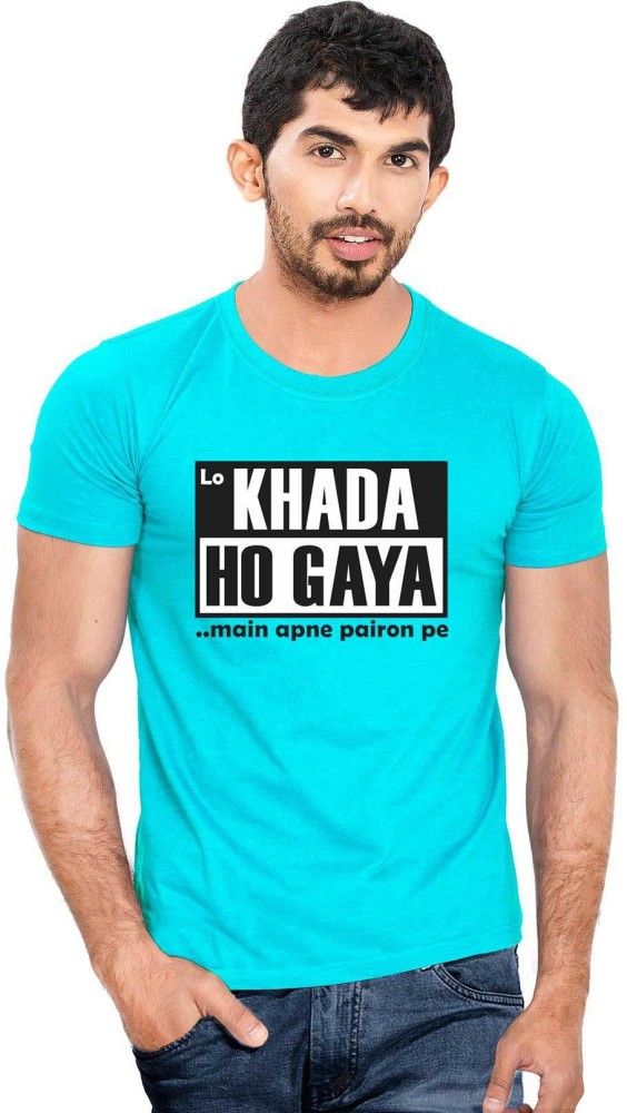 Lo Khada Ho Gaya Main Apne Pairon Pe Printed T-shirt Mens