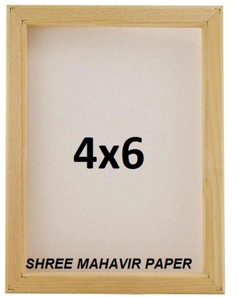 SHREE MAHAVIR PAPER Wooden Screen Printing Frame Size 4 6 With