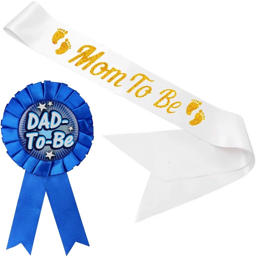 Party Propz Baby Shower Decoration Items Set - Mom to Be Sash & Dad to Be  Badge Price in India - Buy Party Propz Baby Shower Decoration Items Set -  Mom to