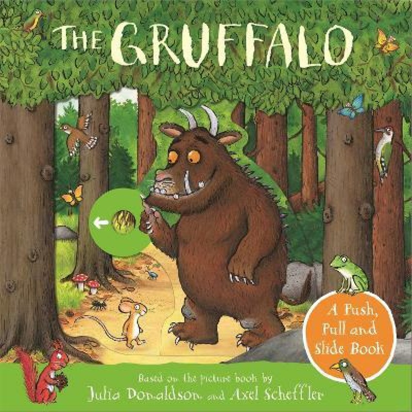 The Gruffalo: A Push, Pull and Slide Book: Buy The Gruffalo: A Push