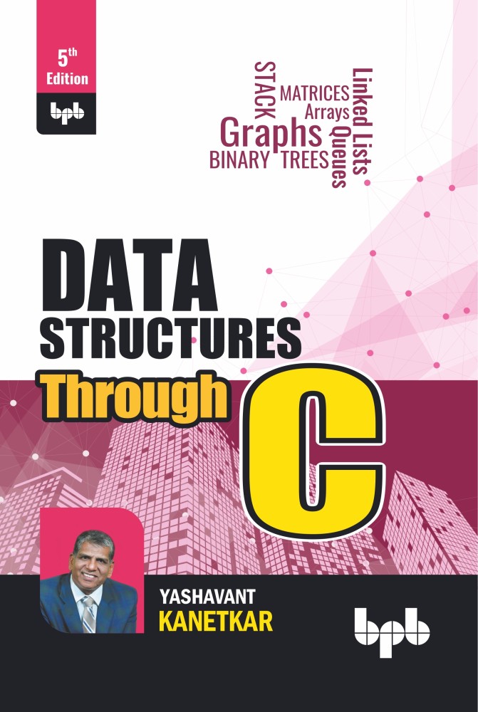 Data Structures Through C - 5th Edition: Buy Data Structures 