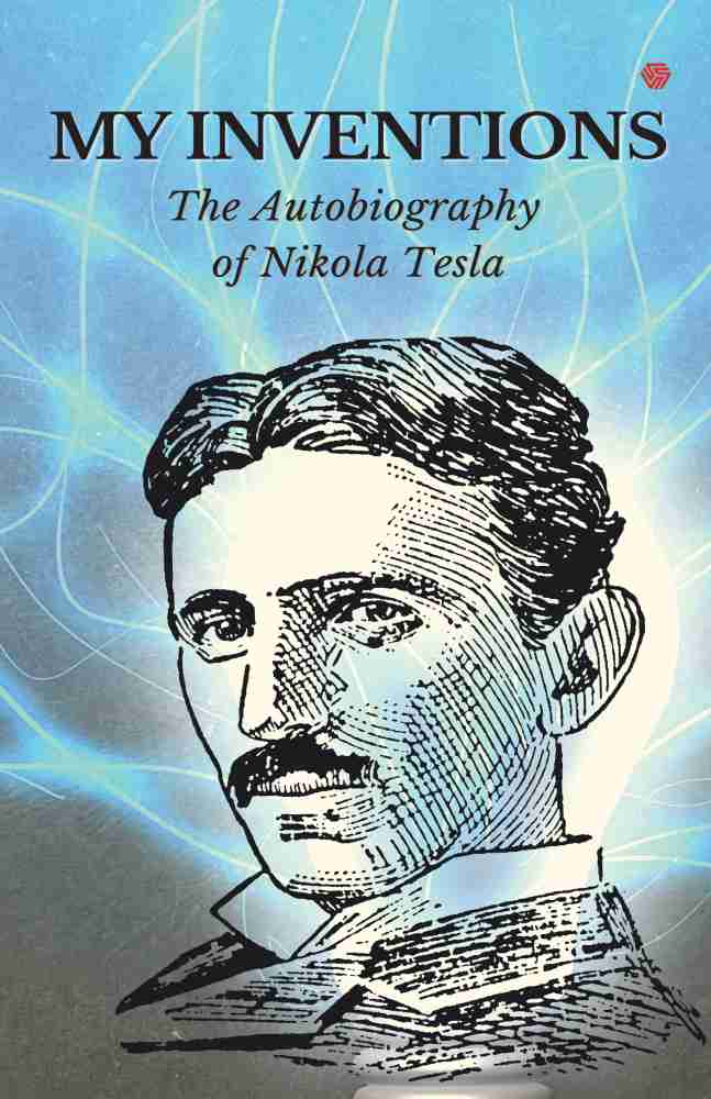 My Invention: Buy My Invention by Nikola tesla at Low Price in India | Flipkart.com