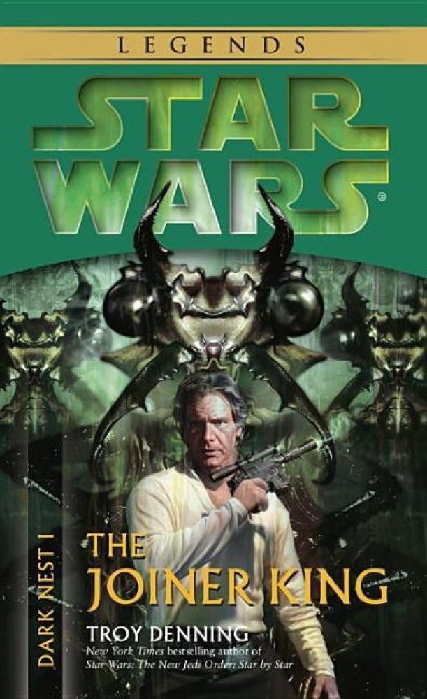 The Joiner King Star Wars Legends Dark Nest Book I Buy The