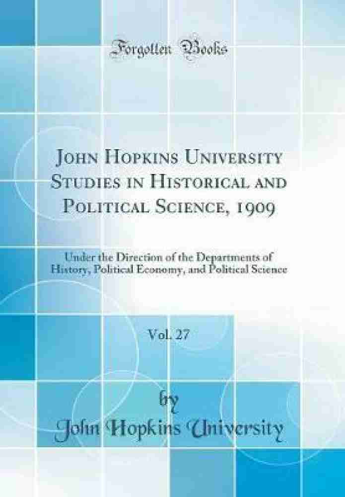 John Hopkins University Studies in Historical and Political