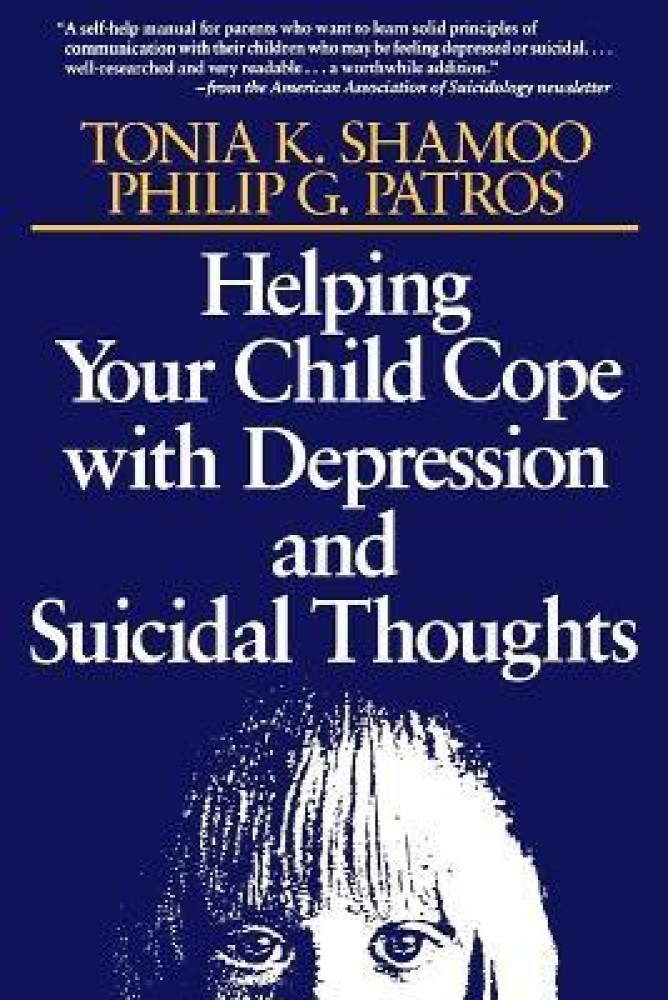 Helping Your Child Cope with Depression and Suicidal Thoughts Buy