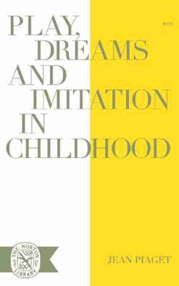 Buy Play Dreams and Imitation in Childhood by Piaget Jean at Low