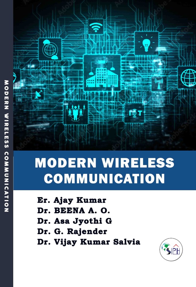 Modern Wireless Communication: Buy Modern Wireless Communication by Er.  Ajay Kumar Dr. BEENA A. O. Dr. Asa Jyothi G Dr. G. Rajender Dr. Vijay Kumar