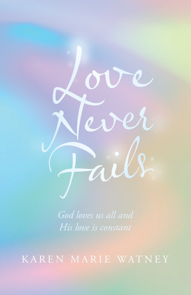 Buy Love Never Fails by Watney Karen Marie at Low Price in India