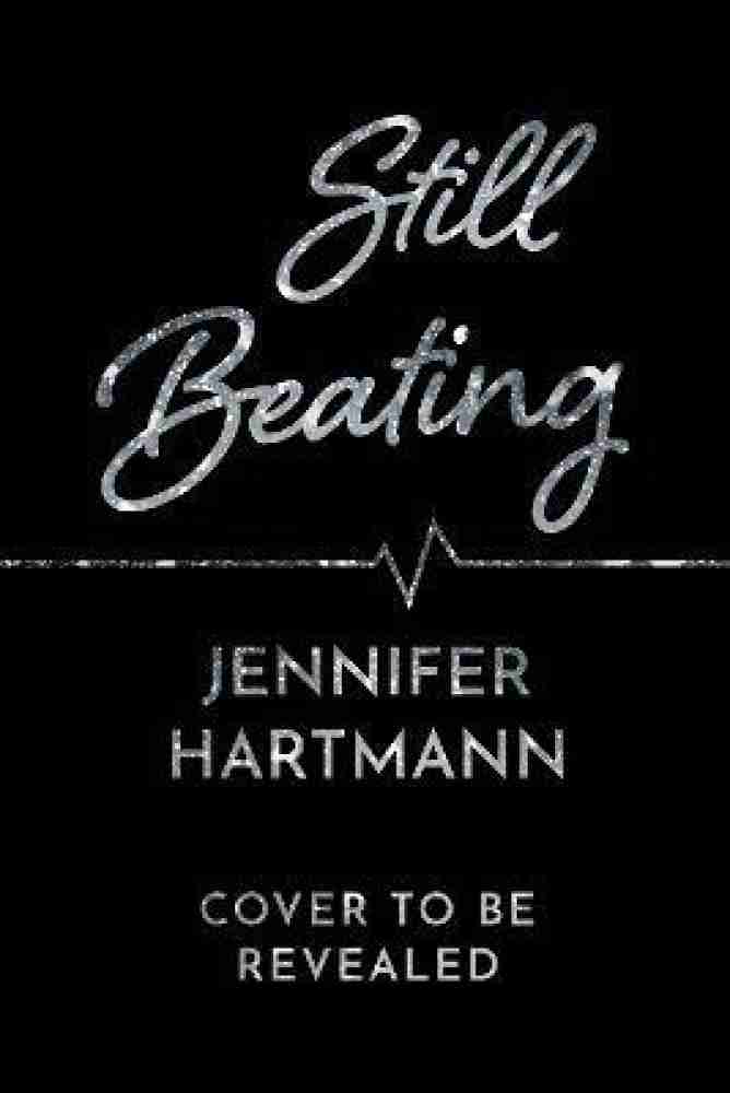 Still Beating by Jennifer Hartmann popular - Cover to Cover