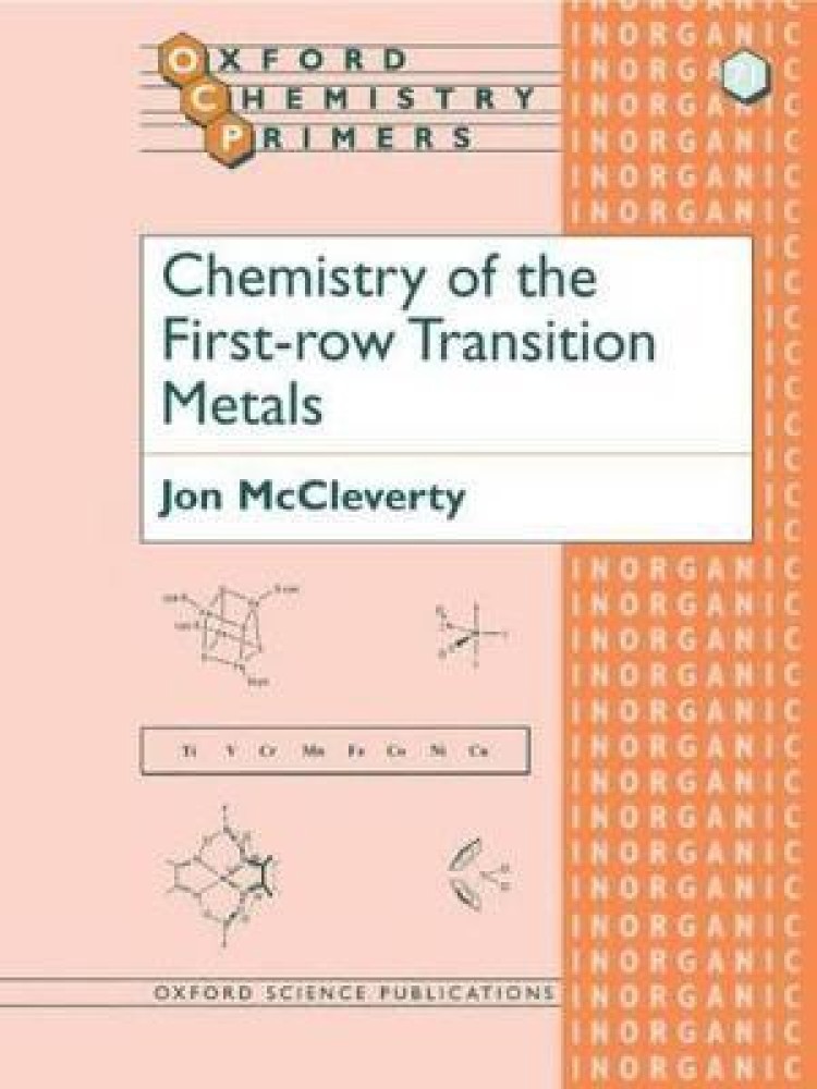 Chemistry of the First Row Transition Metals Buy Chemistry of the