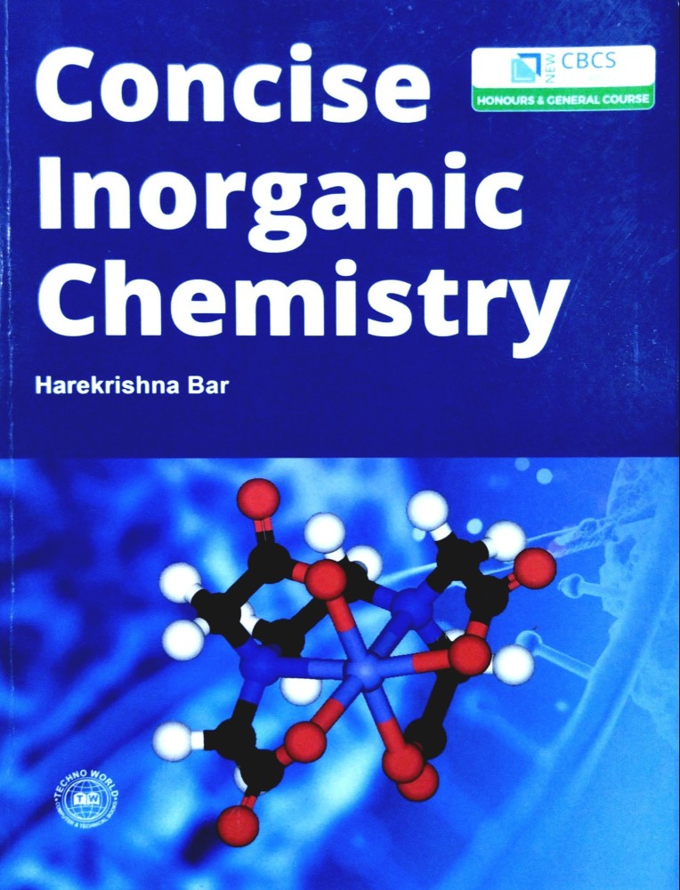 Buy CONCISE INORGANIC CHEMISTRY by Harekrishna Bar at Low