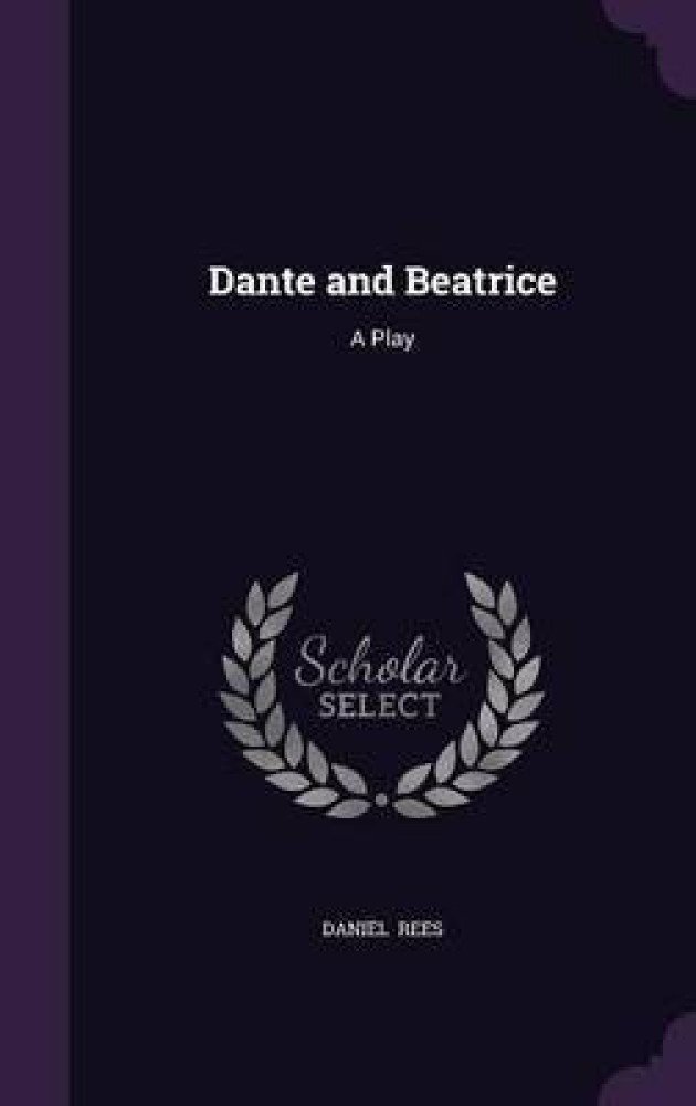 Dante and Beatrice Buy Dante and Beatrice by Rees Daniel at Low