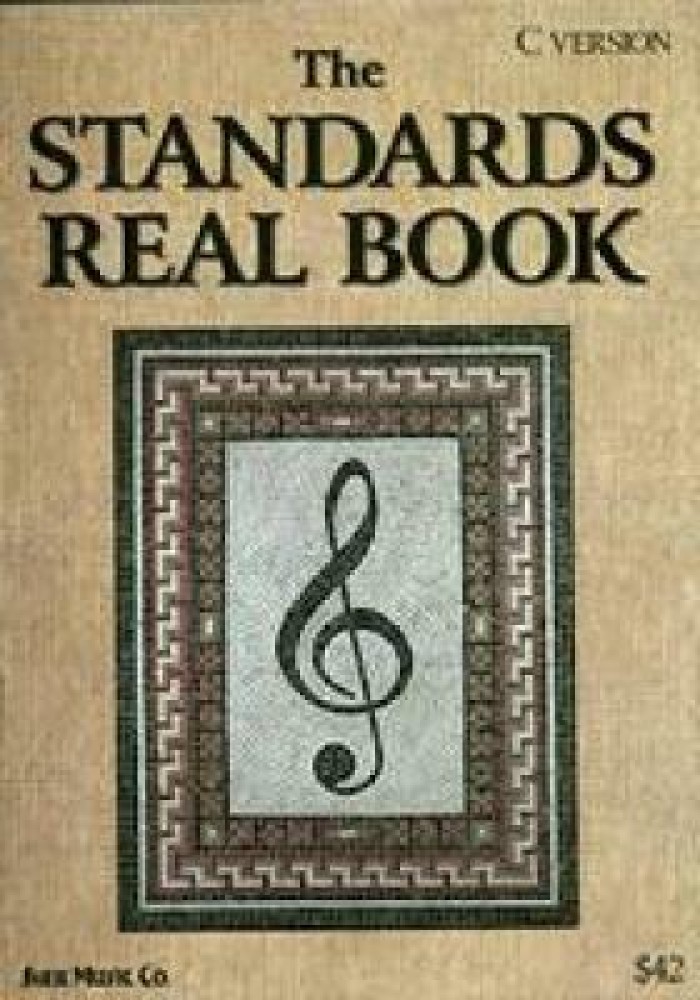 The Standards Real Book (C Version): Buy The Standards Real Book (C  Version) by unknown at Low Price in India 