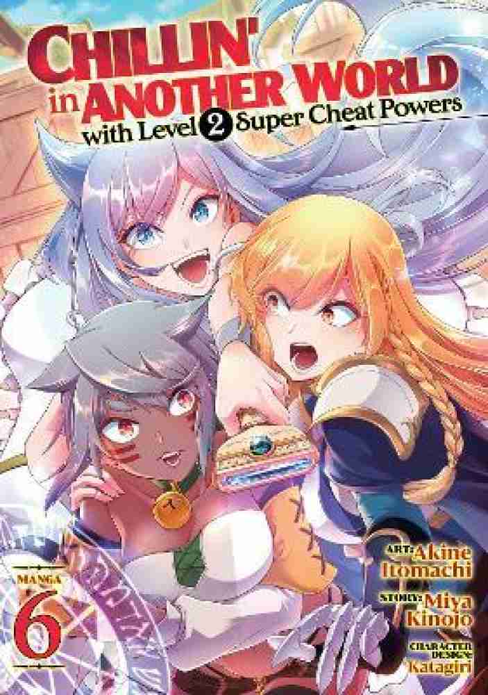 Chillin' in Another World with Level 2 Super Cheat Powers (Manga)