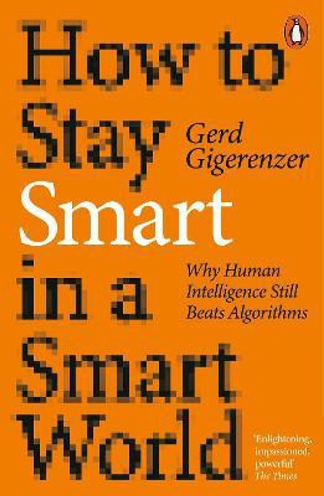 How to Stay Smart in a Smart World Buy How to Stay Smart in a