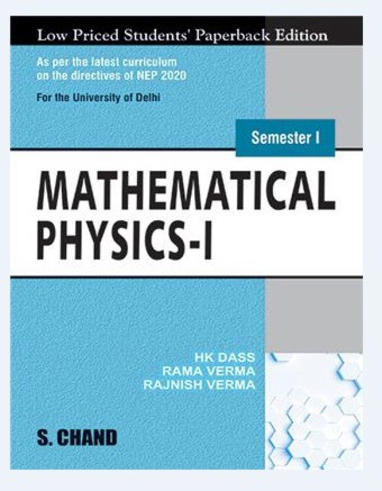 Mathematical Physics-I for B.Sc. Students: Semester I (NEP 2020 for the  University of Delhi)
