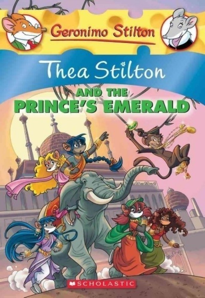 Geronimo Stilton - Thea Stilton And The Prince's Emerald