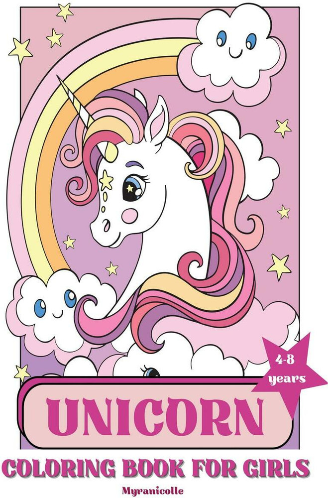Coloring Images Unicorn Unicorn Coloring Book For Kids Girls Ages 4 8: