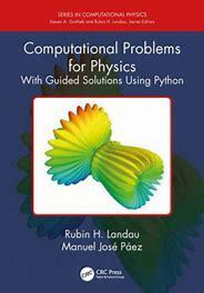 Computational problems for physics: With guided solutions using 