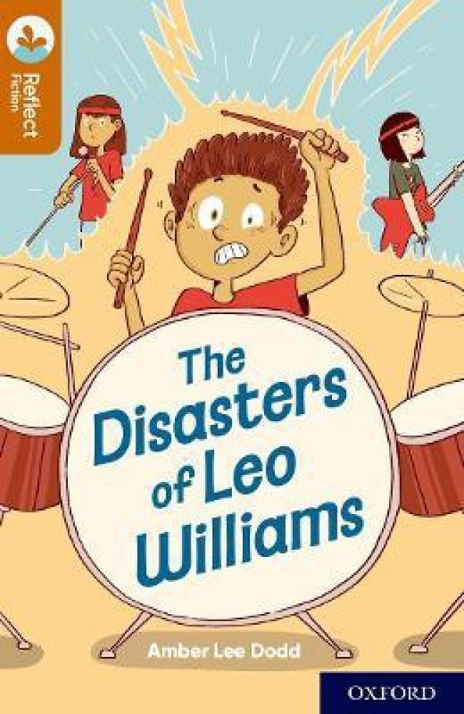 Oxford Reading Tree TreeTops Reflect: Oxford Reading Level 8: The Disasters  of Leo Williams: Buy Oxford Reading Tree TreeTops Reflect: Oxford Reading  Level 8: The Disasters of Leo Williams by Dodd Amber