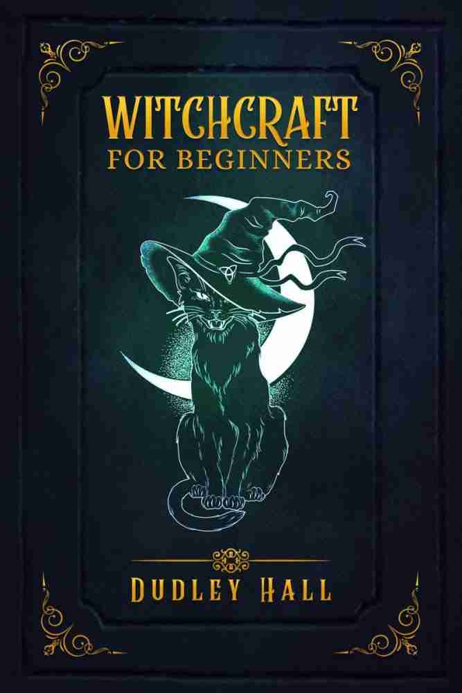 WITCHCRAFT FOR BEGINNERS: Buy WITCHCRAFT FOR BEGINNERS by Dudley