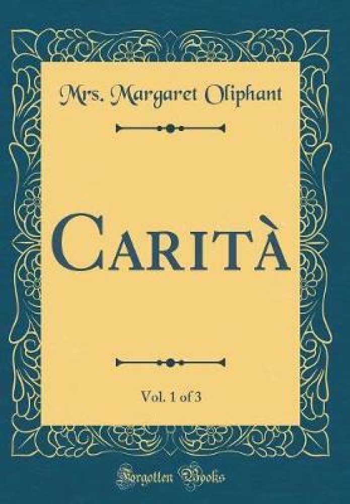 Carita Vol. 1 of 3 Classic Reprint Buy Carita Vol. 1 of 3 Classic