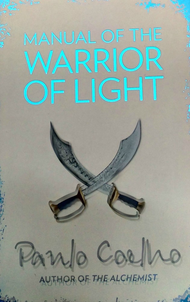 Paulo Coelho: A Warrior's Life: The Authorized Biography