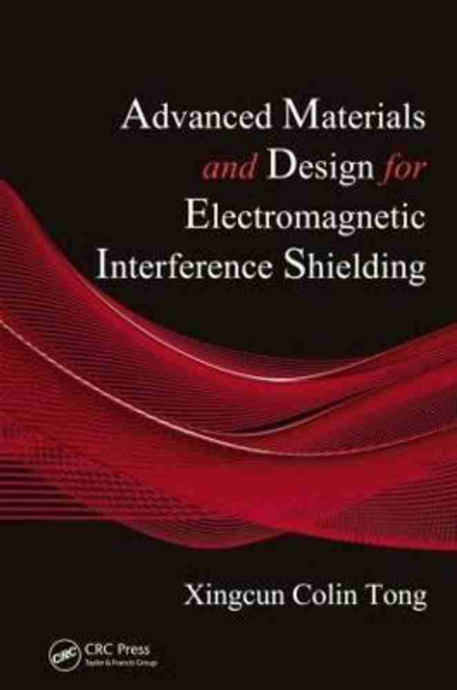 Advanced Materials and Design for Electromagnetic Interference 