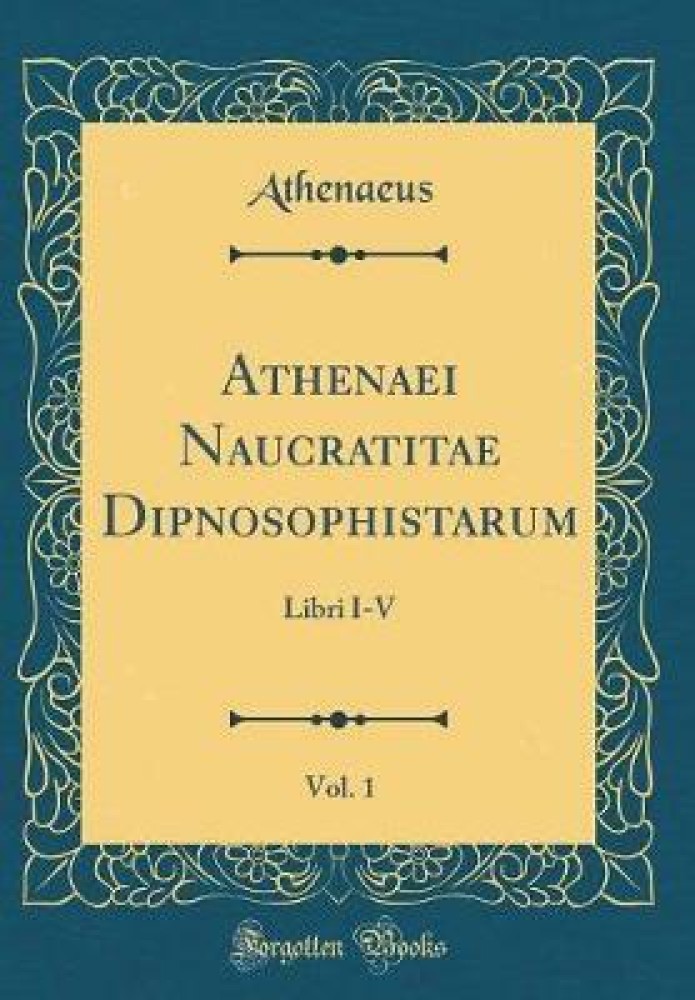 売り正規『ATHENAEI: DIPNOSOPHISTARUM SIUE COENAE SAPIENTUM』1556年ヴェネツィア刊（初版本）アテナイオス『食卓の賢人たち』ラテン語版 画集