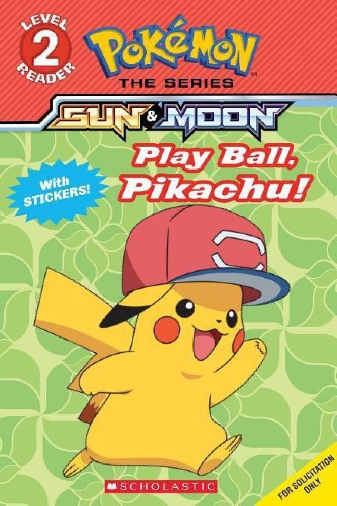 Play Ball, Pikachu! (Pokémon Alola Reader) (The 39 Clues): Sander, Sonia:  9781338237528: : Books