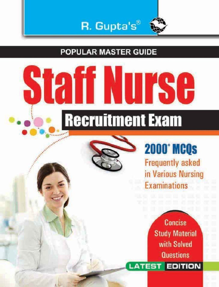 Staff Nurse (Nursing Officer) Recruitment Exam Guide 2025 Edition
