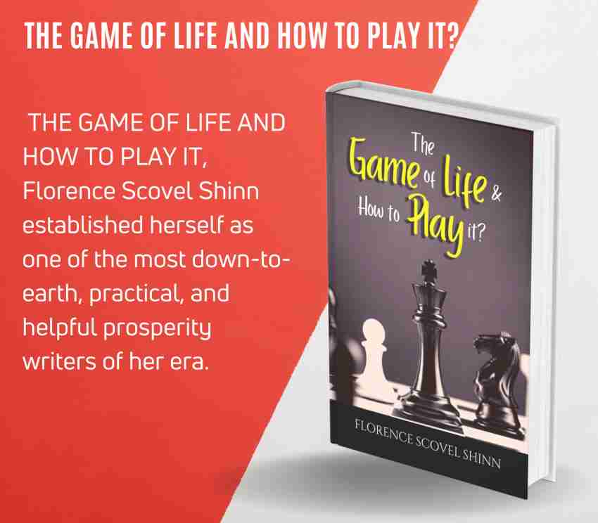 The Game of Life & How to Play It by Florence Scovel Shinn, Paperback