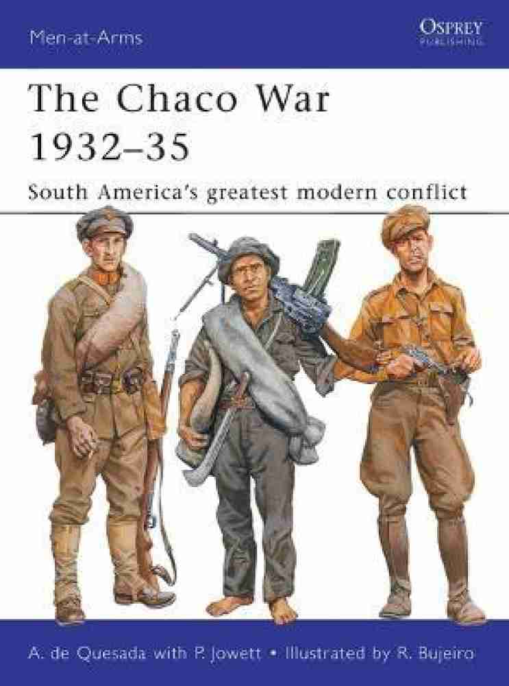 The Chaco War 1932 35 Buy The Chaco War 1932 35 by de