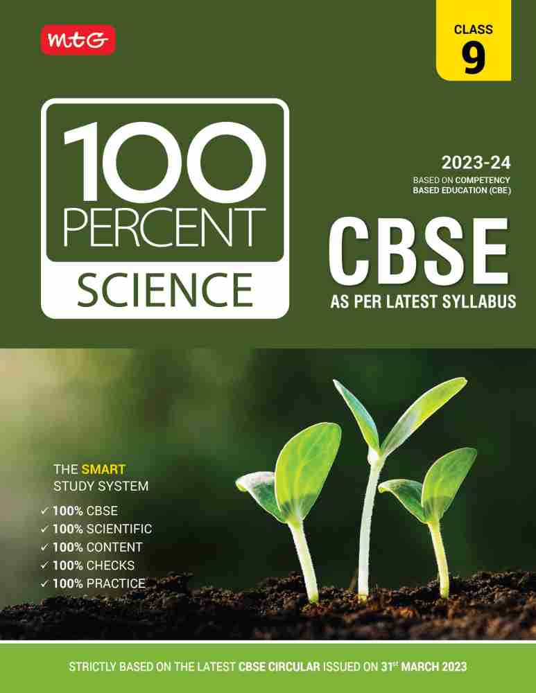 MTG 100 Percent Science Text Book Class 9 with CBSE Chapterwise Topicwise  Question Bank & Solved Papers (Based on Latest Pattern For 2023-24 Exam)