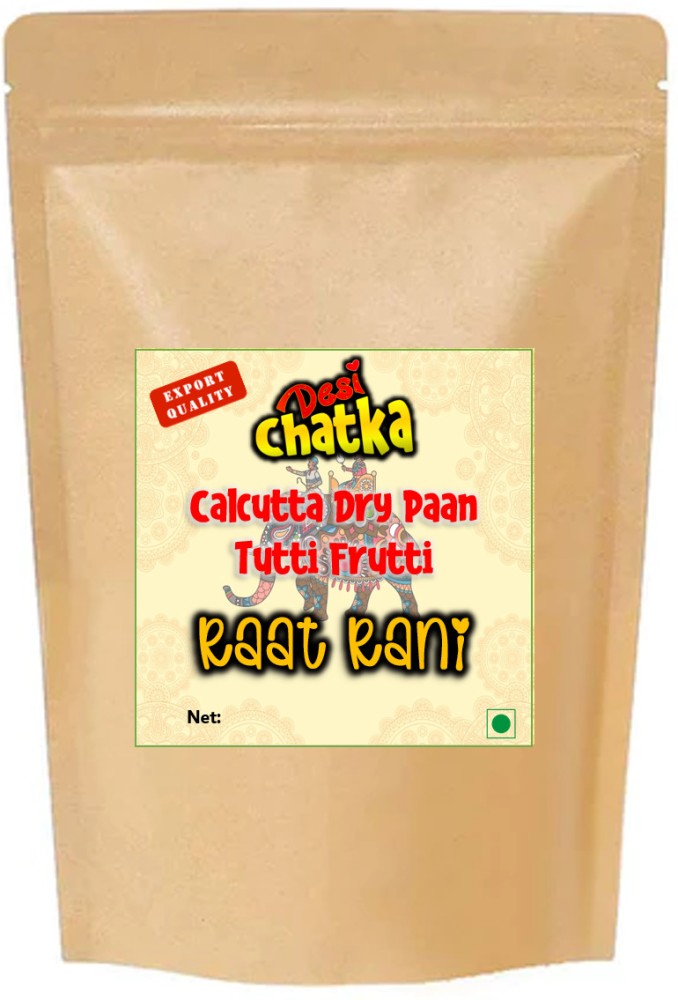 Desi Chatka Calcutta Dry Paan with Tutti Frutti Raat Rani Flavor 250 g in a  pouch Raat Rani Mouth Freshener Price in India - Buy Desi Chatka Calcutta  Dry Paan with Tutti