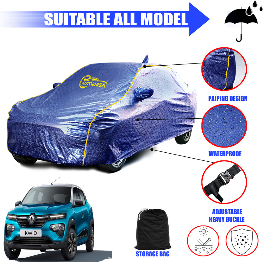 AUTOBIRSA Car Cover For Renault Kwid With Mirror Pockets Price in India Buy AUTOBIRSA Car Cover For Renault Kwid With Mirror Pockets online at Flipkart