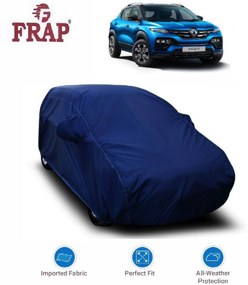 Frap Car Cover For Renault Kiger With Mirror Pockets Price in India Buy Frap Car Cover For Renault Kiger With Mirror Pockets online at Flipkart