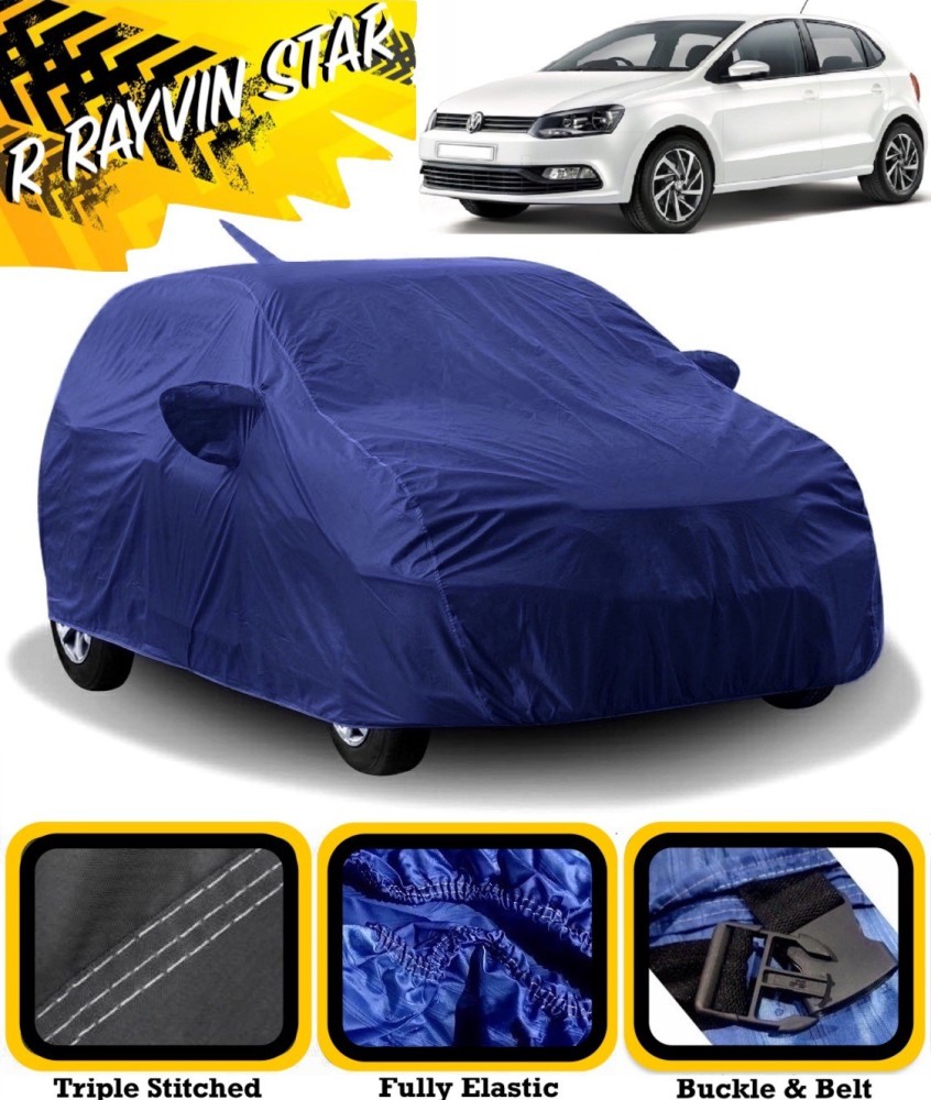 R Rayvin Star Car Cover For Volkswagen Polo (With Mirror Pockets) Price in  India - Buy R Rayvin Star Car Cover For Volkswagen Polo (With Mirror Pockets)  online at