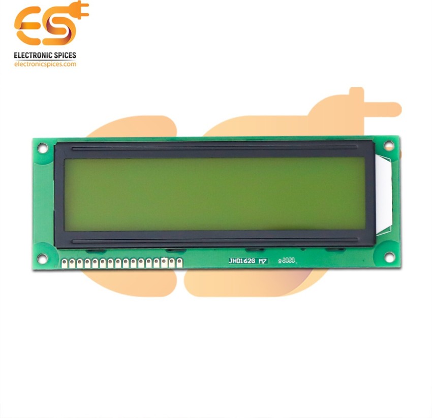 Electronic Spices 16 x 2 Yellow/Green color DC 5V Character LCD display  module (JHD162G M7) For All Devlopment board Electronic Components  Electronic Hobby Kit Price in India - Buy Electronic Spices 16