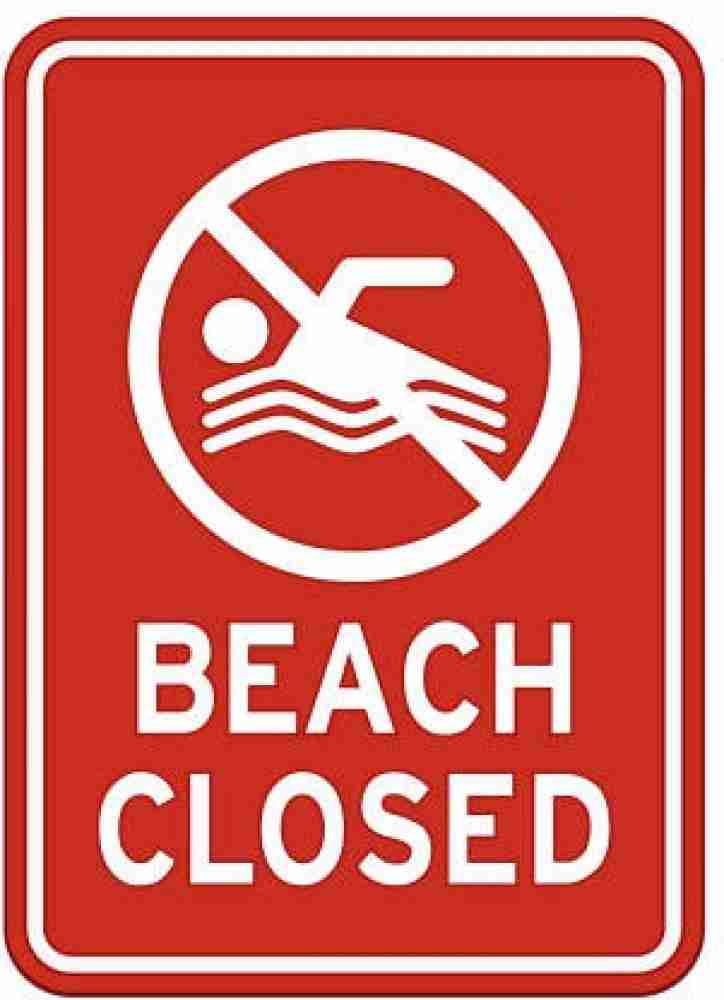 RLDigitalUnits BEACH CLOSED SIGN BOARD Emergency Sign Price in