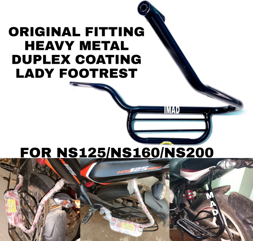 imad LADY FOOTREST FOR NS125 160 200 Foot Rest Price in India Buy imad LADY FOOTREST FOR NS125 160 200 Foot Rest online at Flipkart