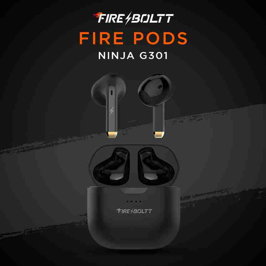 Fire-Boltt Fire Pods Ninja G301 Earbuds TWS HD Calls, Power Bass, IWP Technology Bluetooth Price in India - Buy Fire-Boltt Fire Pods Ninja G301 Earbuds TWS HD Calls, Power Bass, IWP Technology Fire-Boltt Fire Pods Ninja G301 Earbuds TWS HD Calls, Power Bass, IWP Technology Bluetooth Price in India - Buy Fire-Boltt Fire Pods Ninja G301 Earbuds TWS HD Calls, Power Bass, IWP Technology