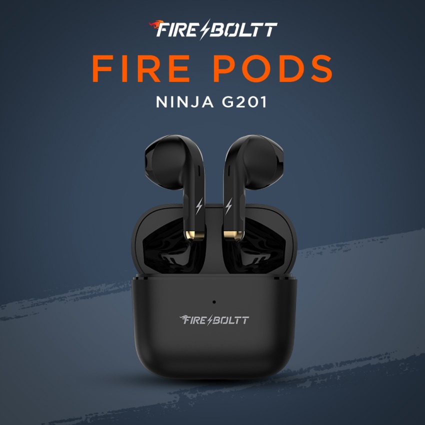Fire Pods Ninja G201 Wireless Earbuds  24 Hours Playback Time – Fire-Boltt
