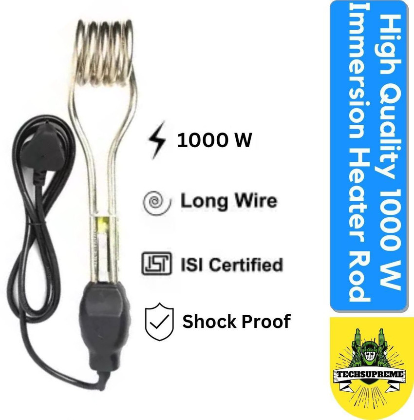 TechSupreme High Quality 1000 W Immersion Heater Rod 1000 W Shock Proof Immersion  Heater Rod Price in India - Buy TechSupreme High Quality 1000 W Immersion  Heater Rod 1000 W Shock Proof
